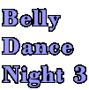Belly Dance Night 3